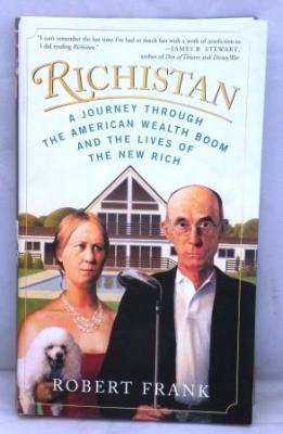 Richistan: A Journey Through the American Wealth Boom and the Lives of the New Rich