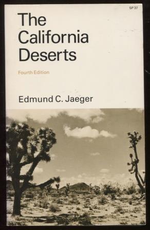 The California Deserts (Fourth Edition)