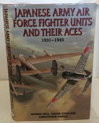 Japanese Army Air Force Fighter Units And Their Aces 1931-1945