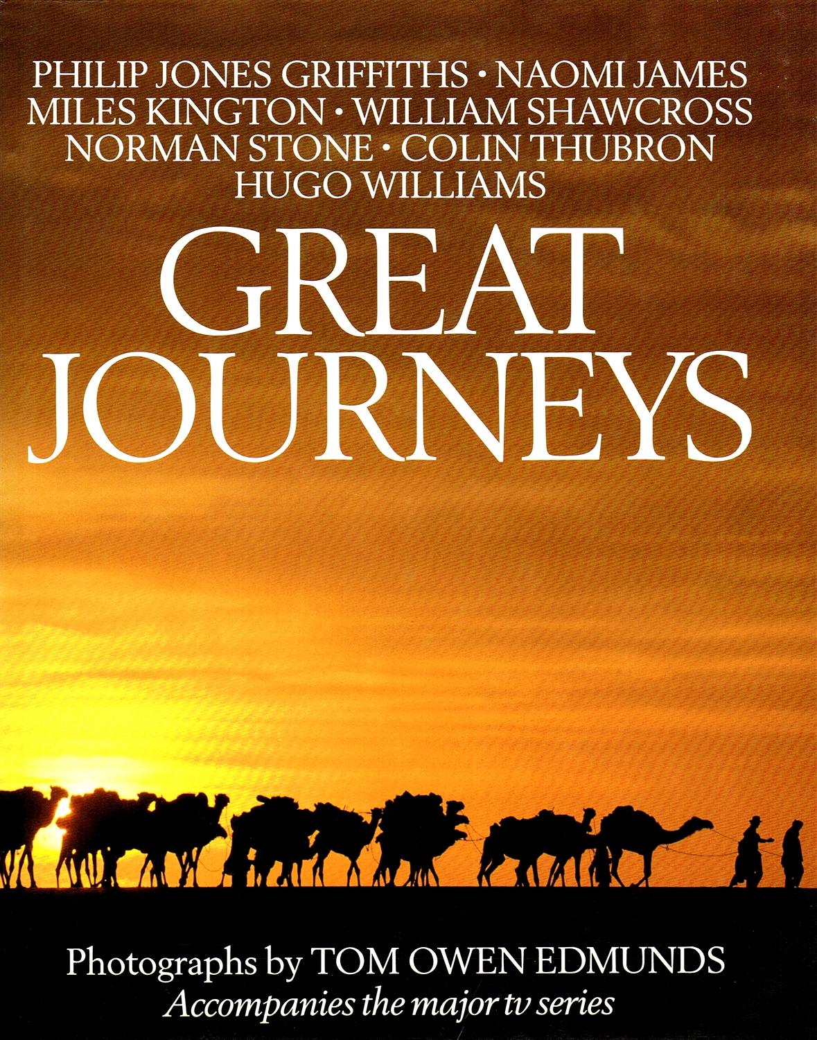 Great Journeys by Philip Jones Griffiths + Various ; ( Photographer ) Tom Owen Edmunds New