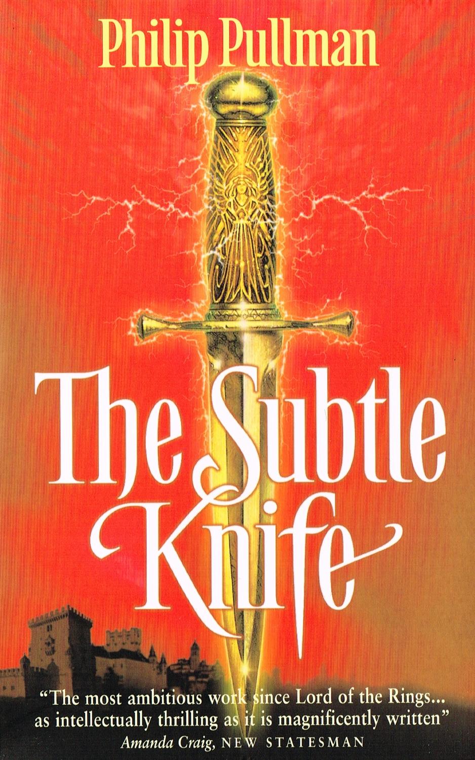 The Subtle Knife by Philip Pullman The Subtle Knife by Philip Pullman