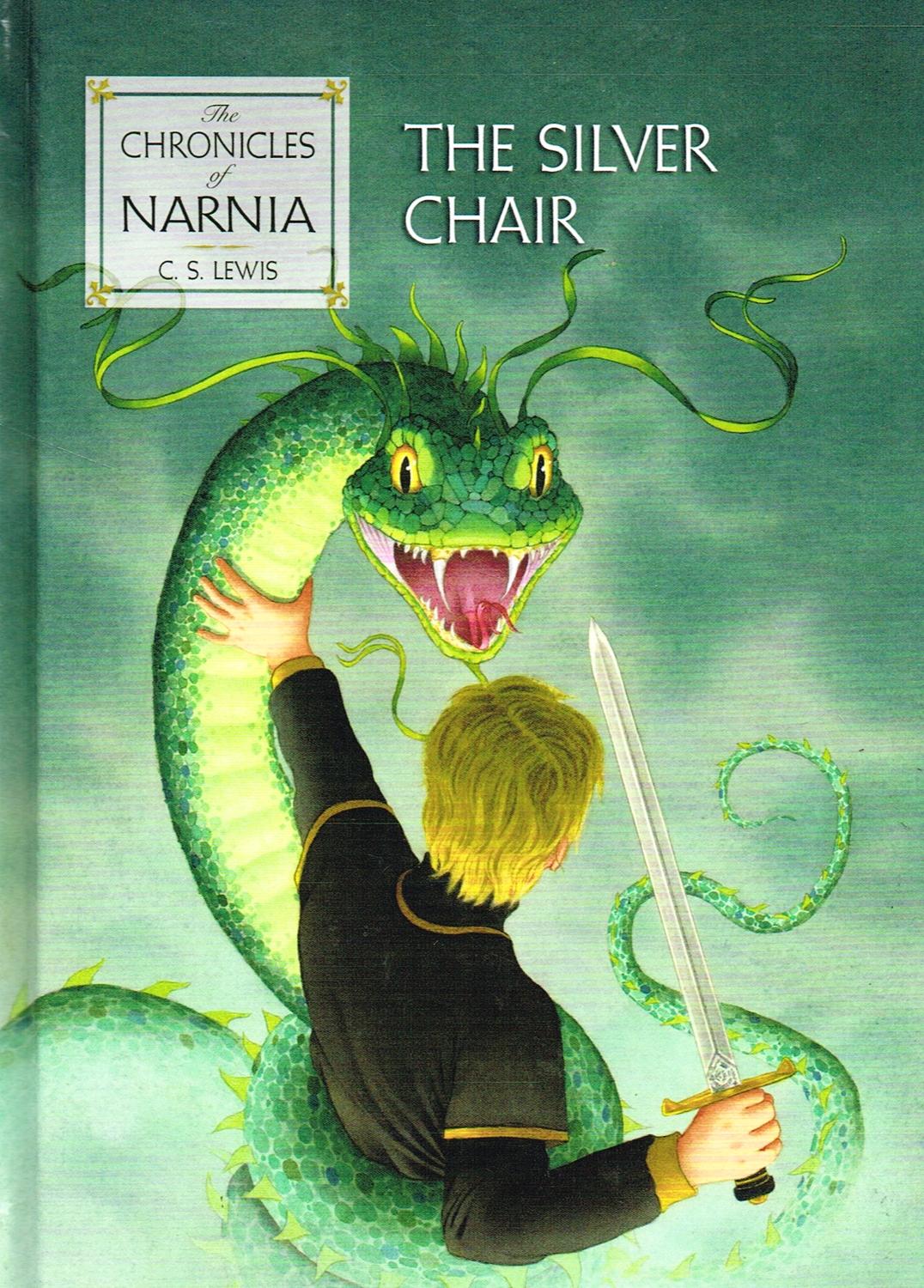 The Silver Chair The Chronicles Of Narnia By C S Lewis