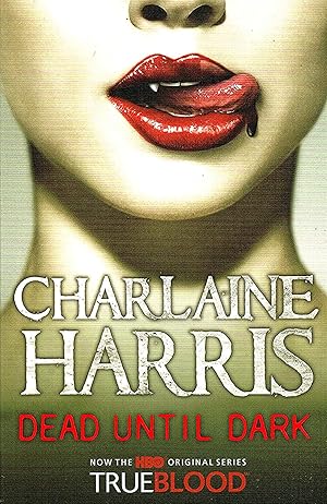 dead until dark by charlaine harris dead until dark by charlaine harris