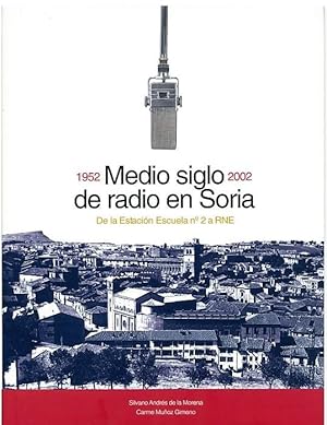 Medio siglo de radio en Soria 1952 - 2002