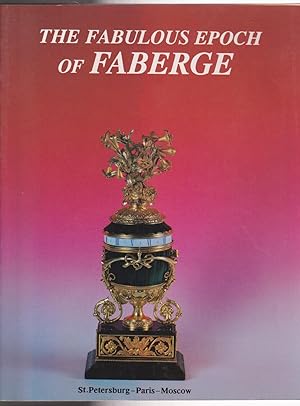 The Fabulous Epoch of Faberge