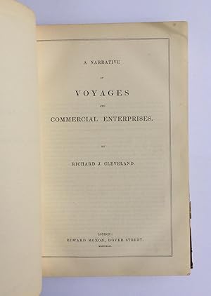 A Narrative of Voyages and Commercial Enterprises. [Bound after:] Discourses on the Fine Arts, de...