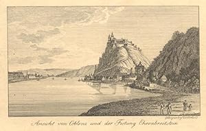 Ansicht von Coblenz und der Festung Ehrenbreitstein.