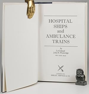 Hospital Ships and Ambulance Trains