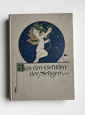 Aus den Gefilden der Seligen. Ein Märchenbuch von Franz Lechleitner. Mit Zeichnungen von Franz St...