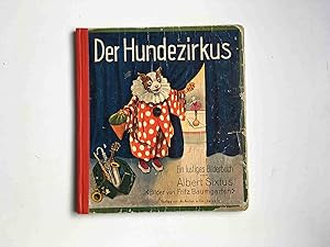 Der Hundezirkus. Ein lustiges Bilderbuch. Mit Bildern von Fritz Baumgarten.