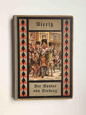 Der Kantor von Seeberg. Für die Jugend neu bearbeitet von K. Lorenz.