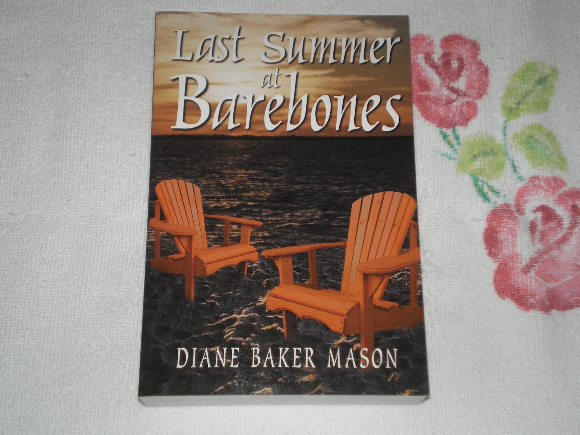 Last Summer at Barebones - Mason, Diane Baker