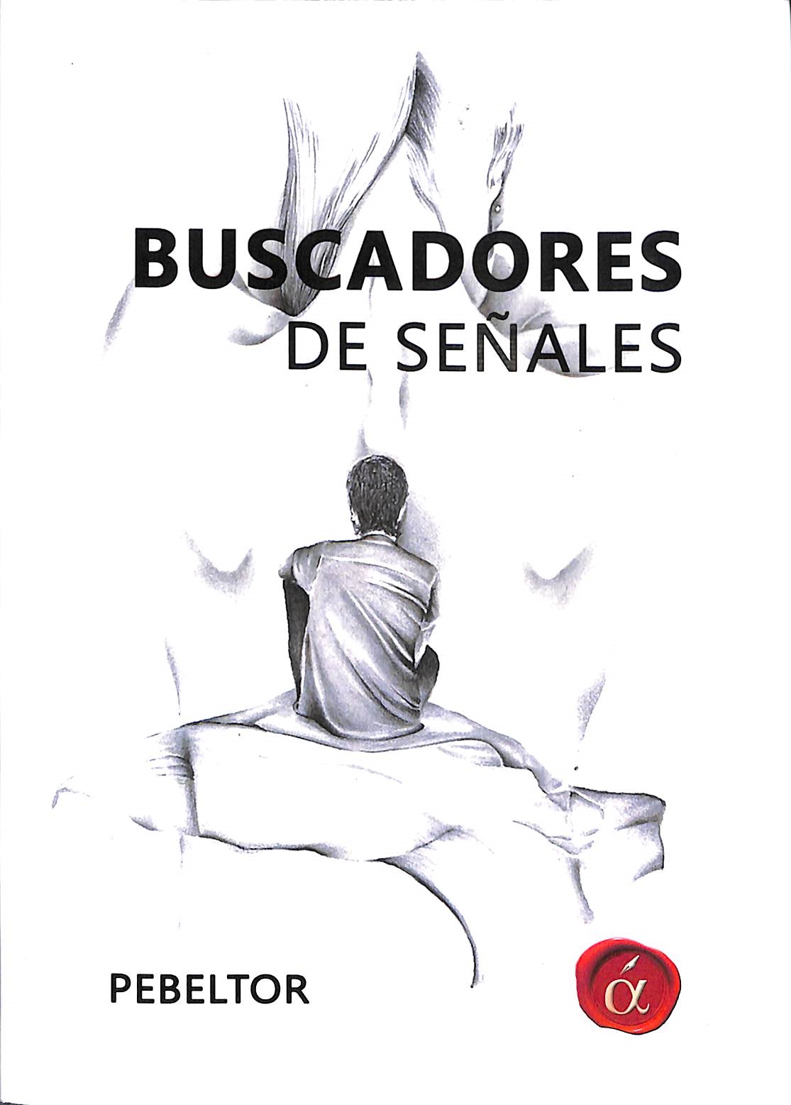 BUSCADORES DE SEÑALES. - PEBELTOR