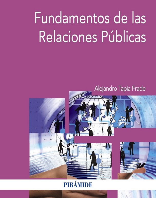 FUNDAMENTOS DE LAS RELACIONES PÚBLICAS. - TAPIA FRADE, ALEJANDRO