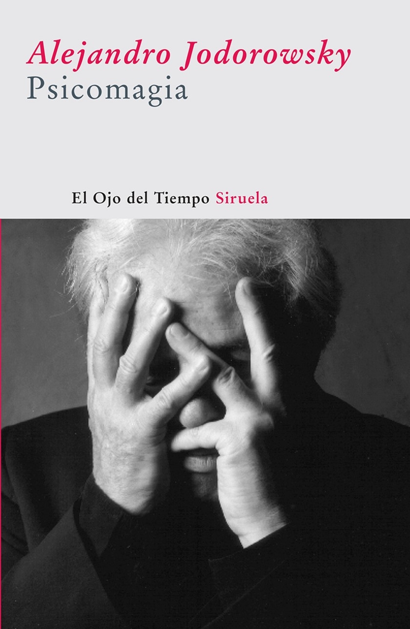 PSICOMAGIA. - JODOROWSKY, ALEJANDRO