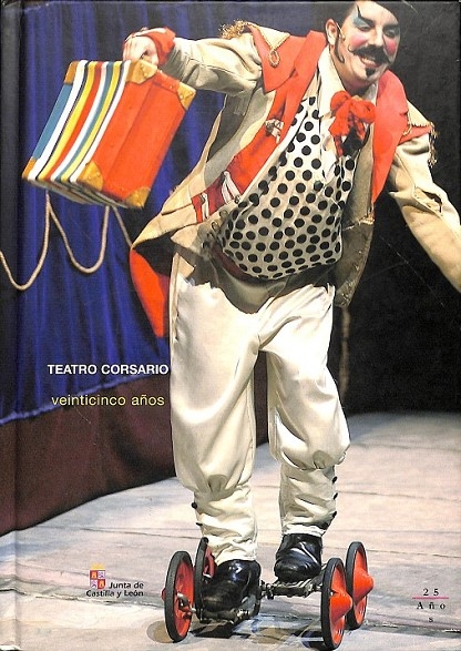 CORSARIOS. 25 AÑOS DE TEATRO - VV.AA.