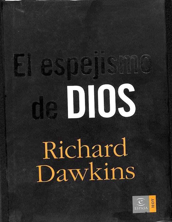 EL ESPEJISMO DE DIOS. - DAWKINS, RICHARD