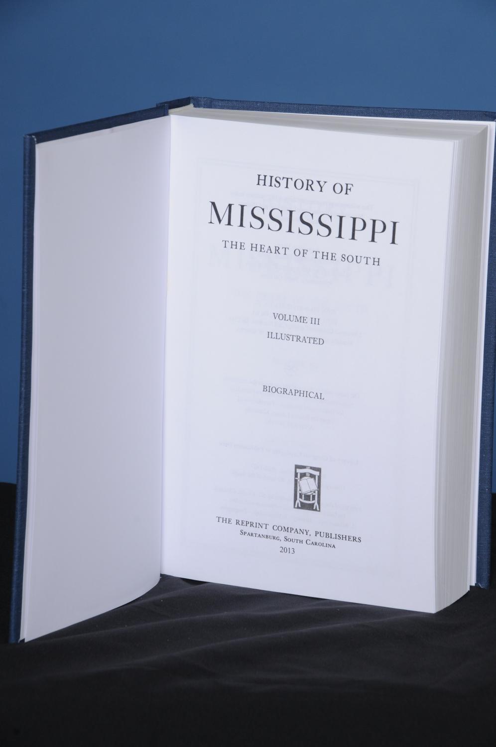 HISTORY OF MISSISSIPPI, THE HEART OF THE SOUTH, Vol. III, (Biographical)