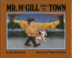 Mr. McGill Goes to Town (Signed)