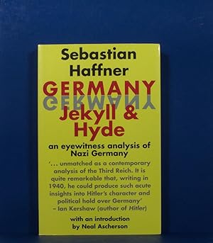 Germany Jekyll and Hyde; An Eyewitness Analysis of Nazi Germany