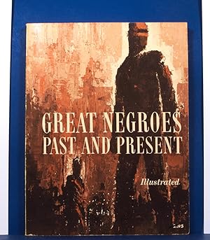 Great Negroes; Past and Present