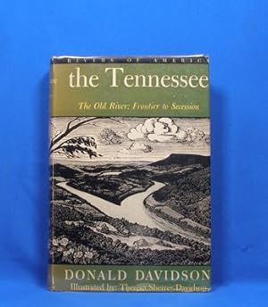 The Tennessee Volume I The Old River Frontier to Secession