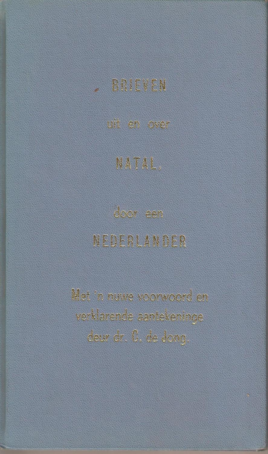 Brieven Uit en Over Natal door Een Nederlander - Theodorus Christiaan Colenbrander