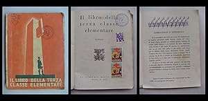 "Il Libro della Terza Classe Elementare" La Libreria dello Studente ROMA . Anno XIV (Fascismo)