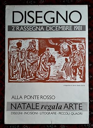 Manifesto Disegno 2° rassegna Dicembre 1981. Alla Ponte Rosso "Natale regala Arte"