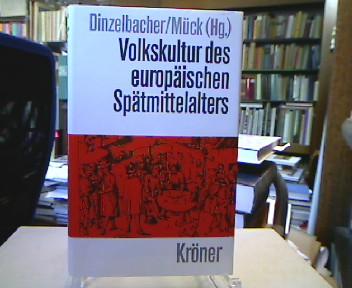 Volkskultur des europaischen Spatmittelalters (Boblinger Forum) (German Edition)