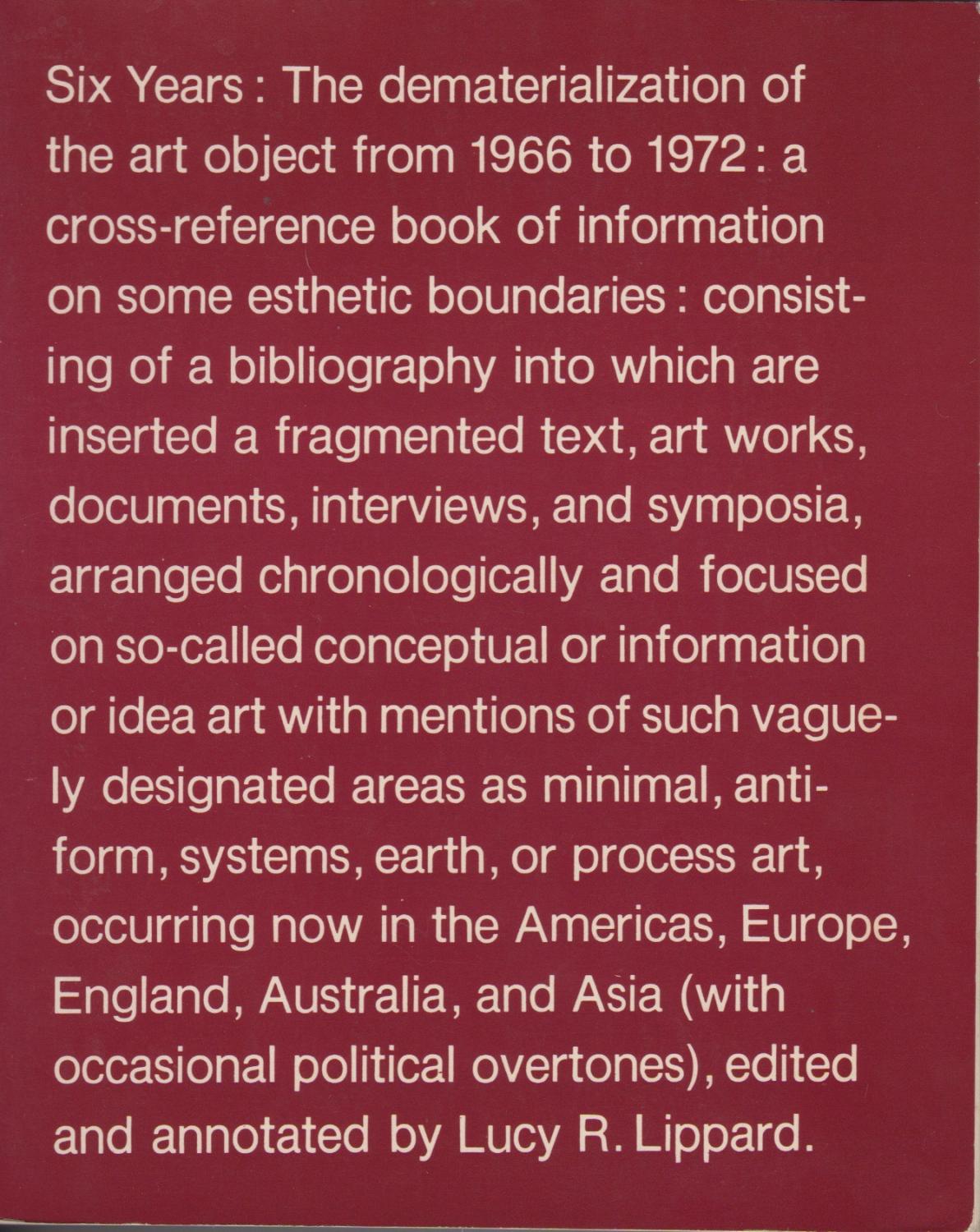 Six Years The Dematerialization Of The Art Object From