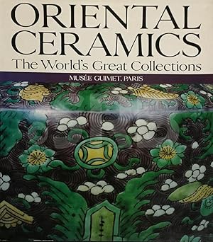 Oriental Ceramics. The World's Great collections. Musée Guimet, Paris.