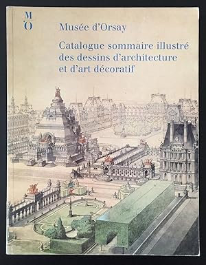 Catalogue sommaire illustré des dessins d'architecture et d'art décoratif. Musée d'Orsay.