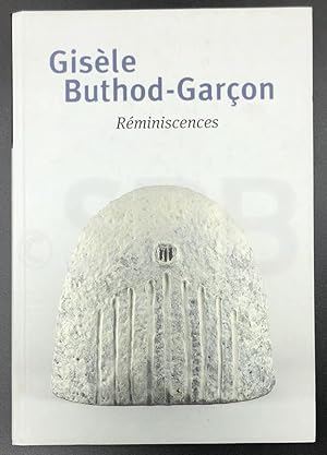 Gisèle Buthod-Garçon, Réminiscences.