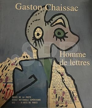 Gaston Chaissac. Homme de lettres.