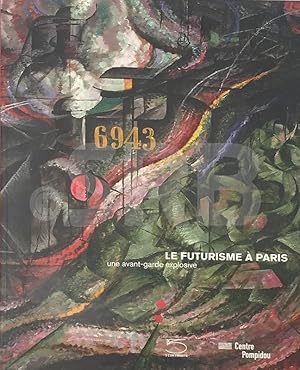 Le Futurisme à Paris, une avant-garde explosive.