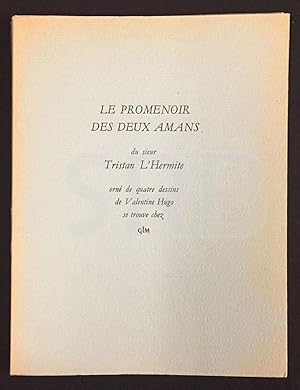 Le promenoir des deux amants. Orné de quatre dessins de Valentine Hugo.