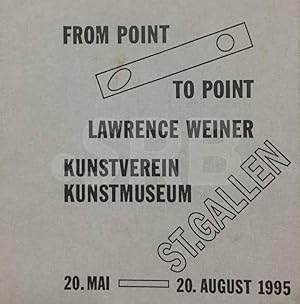 Lawrence Weiner. From point to point. Von Punkt zu Punkt.