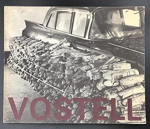 Vostell Environnements / Happenings 1958 - 1974.