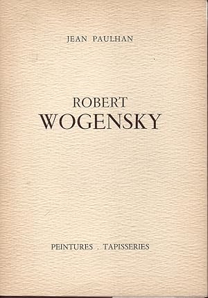 Robert Wogensky. Peintures, tapisseries.