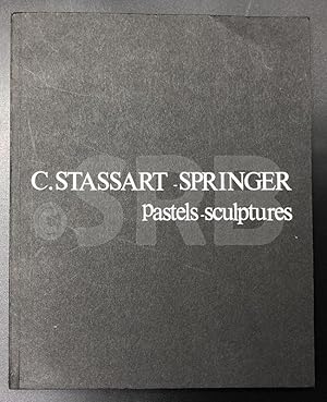 Claude Stassart-Springer, pastels, sculptures.