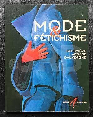 Mode et fétichisme.