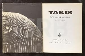 Takis. Dix ans de sculpture, 1954-1964.