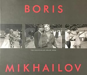 Boris Mikhailov. The Hasselblad Award 2000.