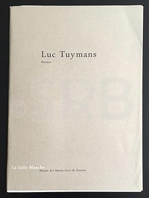 Luc Tuymans. Heimat.