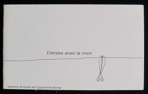 Danses avec la mort. Dessins et texte de Cyprienne Kemp.