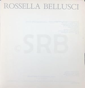 Rossella Bellusci. Oeuvre photographique 1981-1990.