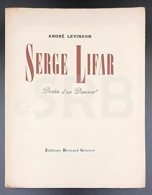 Serge Lifar. Destin d'un danseur. Frontispice de Picasso.- Exemplaire de tête.