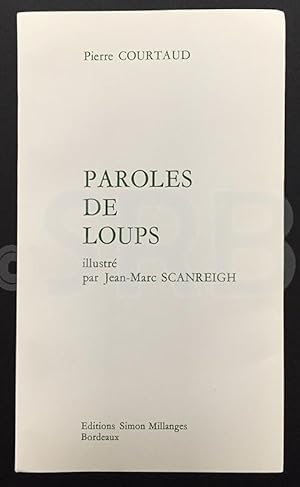 Paroles de Loups. Illustrations de Jean-Marc Scanreigh.