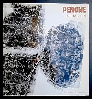 Penone. L'espace de la main. Texte de Roland Recht. Catalogue des oeuvres établi par Michèle Lava...